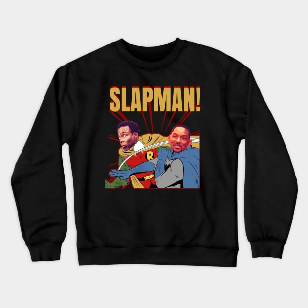 SlapMan - will smith Crewneck Sweatshirt by Regx Food Cosmic